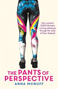 Cover for the book The Pants Of Perspective: One Woman's 3,000-kilometre running adventure through the wilds of New Zealand